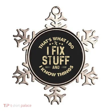 I fix Stuff and I Know ThingsMechanic Engineer Garage Ornament