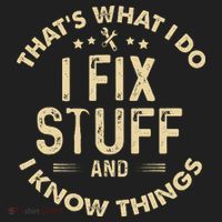 I fix Stuff and I Know ThingsMechanic Engineer Garage Hat thumb 2