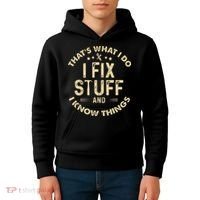 I fix Stuff and I Know ThingsMechanic Engineer Garage Kids Hoodie thumb 4