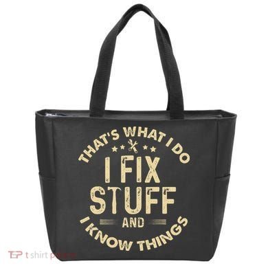 I fix Stuff and I Know ThingsMechanic Engineer Garage Tote Bag