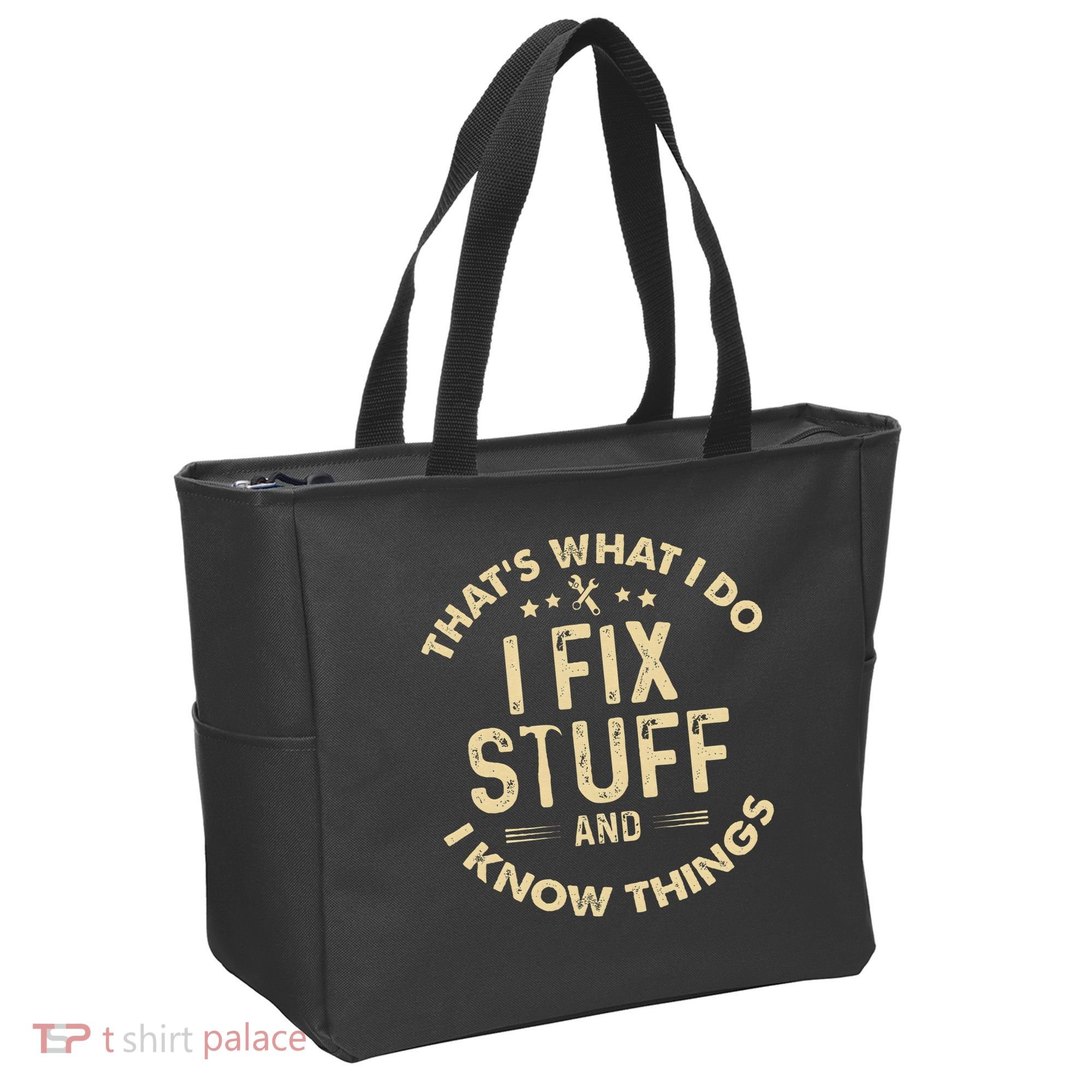 I fix Stuff and I Know ThingsMechanic Engineer Garage Tote Bag
