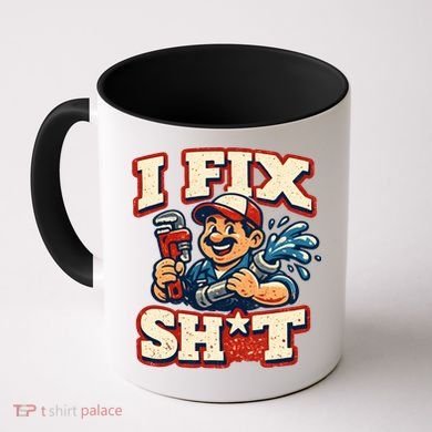 I Fix Sh*t Funny Plumber Trade Design Coffee Mug