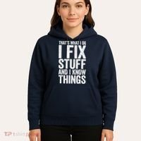 I Fix Stuff And I Know Things Mechanic Hoodie thumb 5