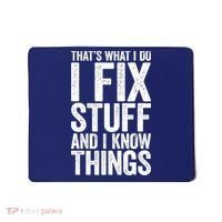 I Fix Stuff And I Know Things Mechanic Mousepad thumb 0