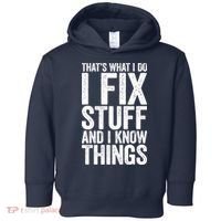 I Fix Stuff And I Know Things Mechanic Toddler Hoodie thumb 0