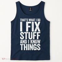I Fix Stuff And I Know Things Mechanic Tank Top thumb 2