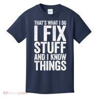 I Fix Stuff And I Know Things Mechanic Kids T-Shirt thumb 0
