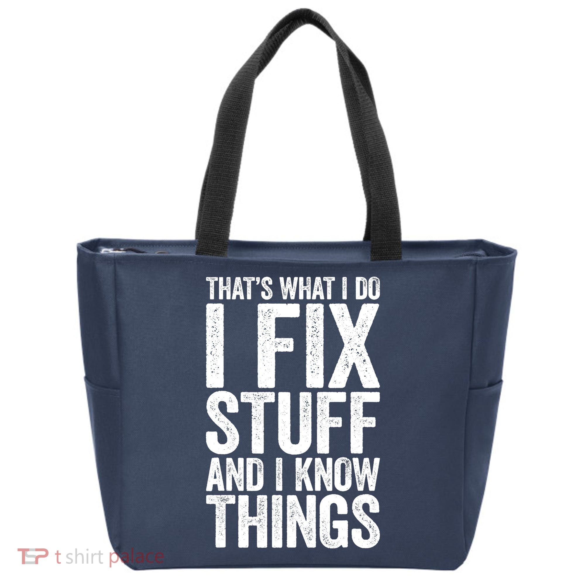 I Fix Stuff And I Know Things Mechanic Tote Bag