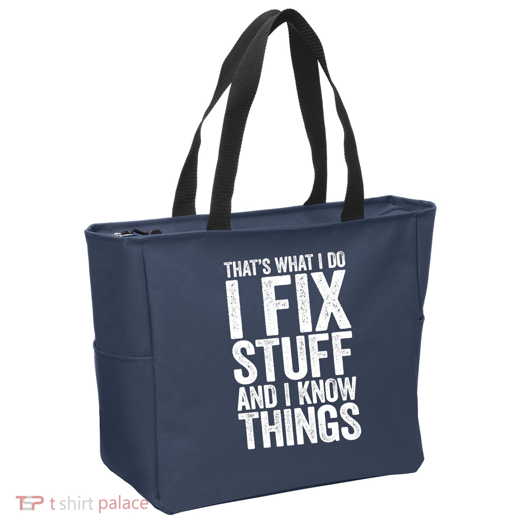 I Fix Stuff And I Know Things Mechanic Tote Bag