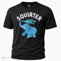 Inappropriate Funny Squirter Embarrassing Cooling Performance Crew T-Shirt thumb 0