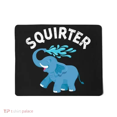 Inappropriate Funny Squirter Embarrassing Mousepad