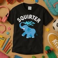 Inappropriate Funny Squirter Embarrassing Kids T-Shirt thumb 3