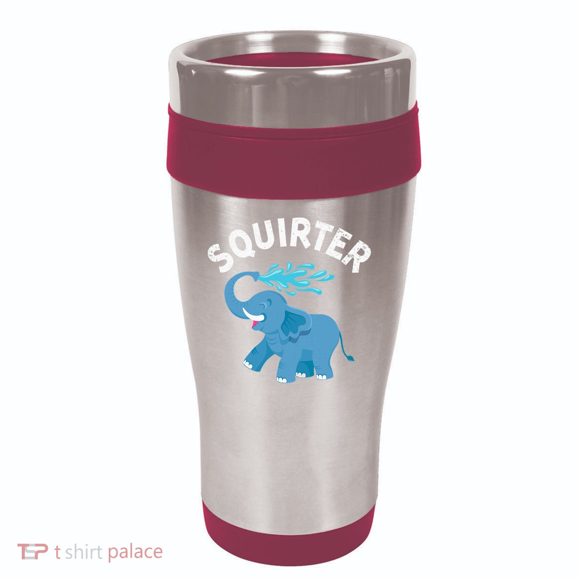 Inappropriate Funny Squirter Embarrassing 16oz Travel Tumbler