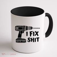 I Fix Shit Meaningful Gift Handy Fixed It Tools Mr Fix It Funny Great Gift Coffee Mug thumb 1