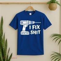 I Fix Shit Meaningful Gift Handy Fixed It Tools Mr Fix It Funny Great Gift T-Shirt thumb 2