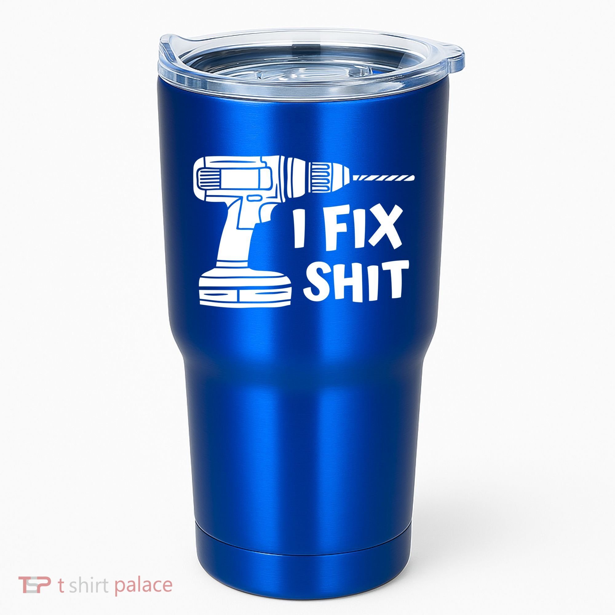 I Fix Shit Meaningful Gift Handy Fixed It Tools Mr Fix It Funny Great Gift Tumbler