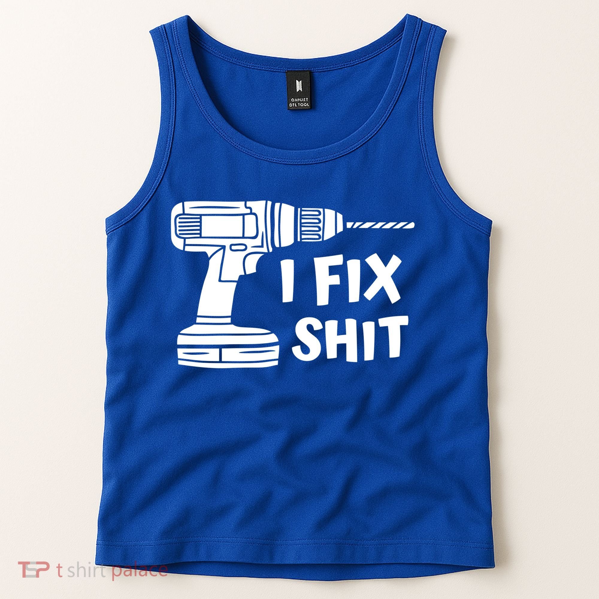 I Fix Shit Meaningful Gift Handy Fixed It Tools Mr Fix It Funny Great Gift Tank Top