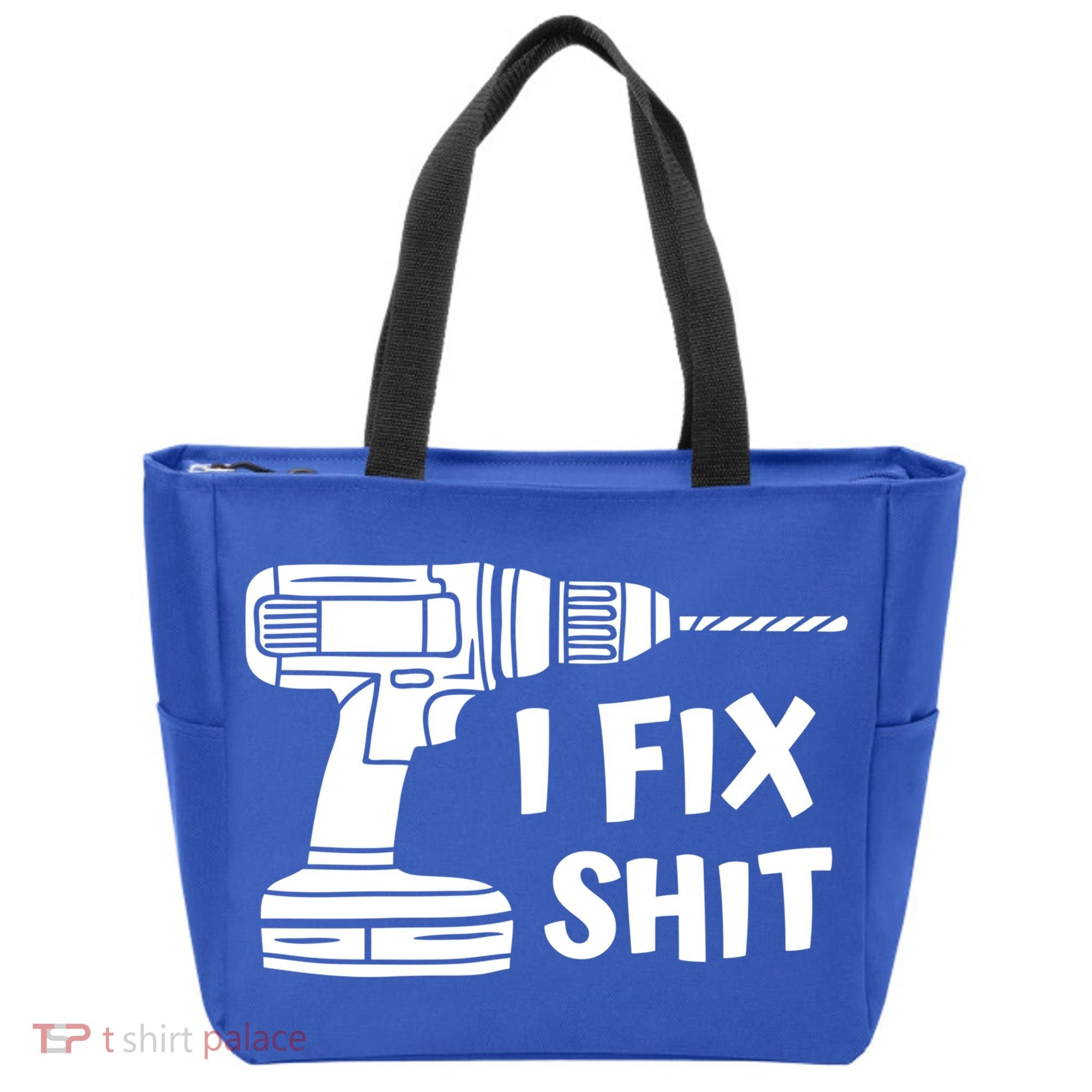 I Fix Shit Meaningful Gift Handy Fixed It Tools Mr Fix It Funny Great Gift Tote Bag