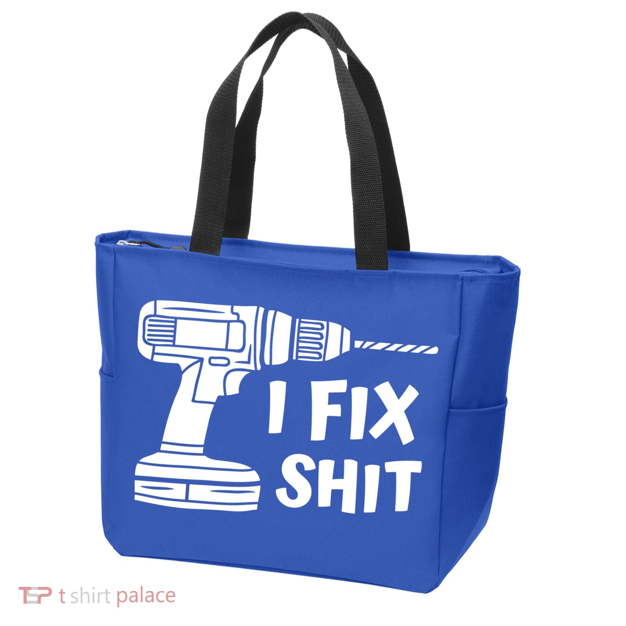 I Fix Shit Meaningful Gift Handy Fixed It Tools Mr Fix It Funny Great Gift Tote Bag
