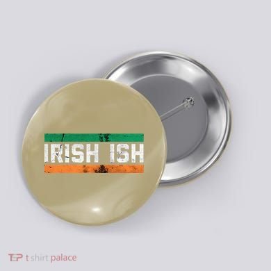 Irishish For Saint Patrick's Day Flag Of Ireland Button