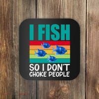 I Fish So I Don't Choke People Funny Fishing Coaster thumb 0