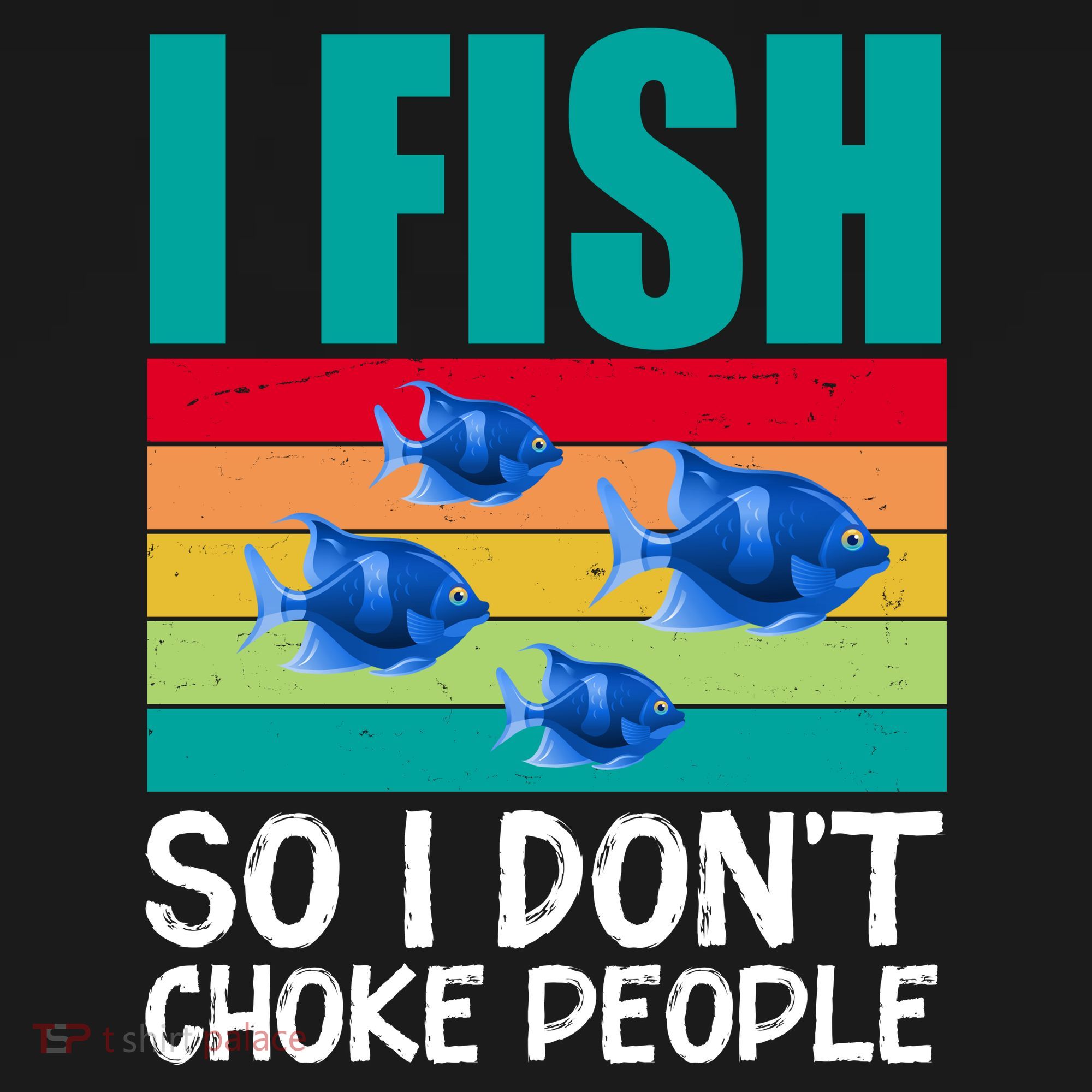 I Fish So I Don't Choke People Funny Fishing Coaster