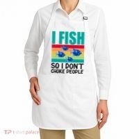 I Fish So I Don't Choke People Funny Fishing Apron thumb 2