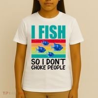 I Fish So I Don't Choke People Funny Fishing T-Shirt thumb 4