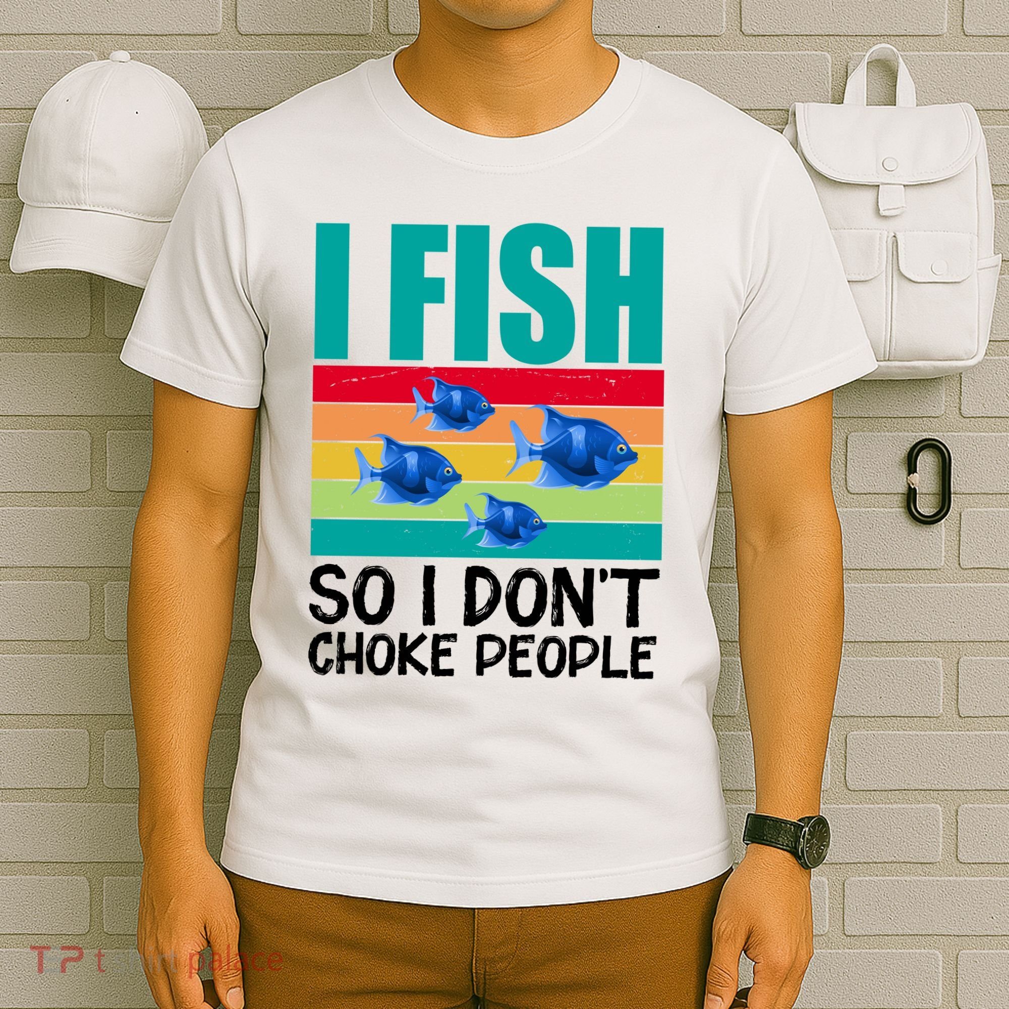 I Fish So I Don't Choke People Funny Fishing T-Shirt