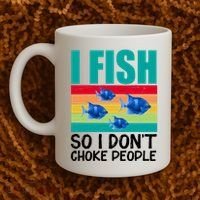 I Fish So I Don't Choke People Funny Fishing Coffee Mug thumb 2