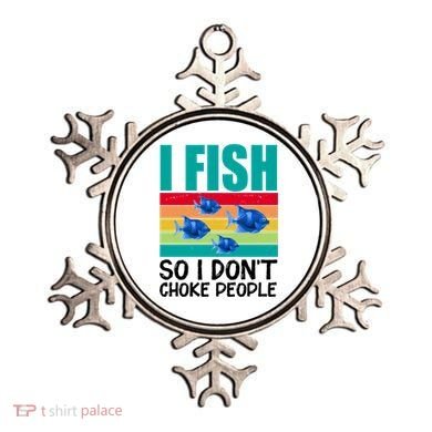 I Fish So I Don't Choke People Funny Fishing Ornament