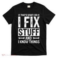 I Fix Stuff And I Know Things Graphic Print T-Shirt thumb 0