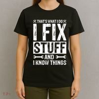 I Fix Stuff And I Know Things Graphic Print T-Shirt thumb 4