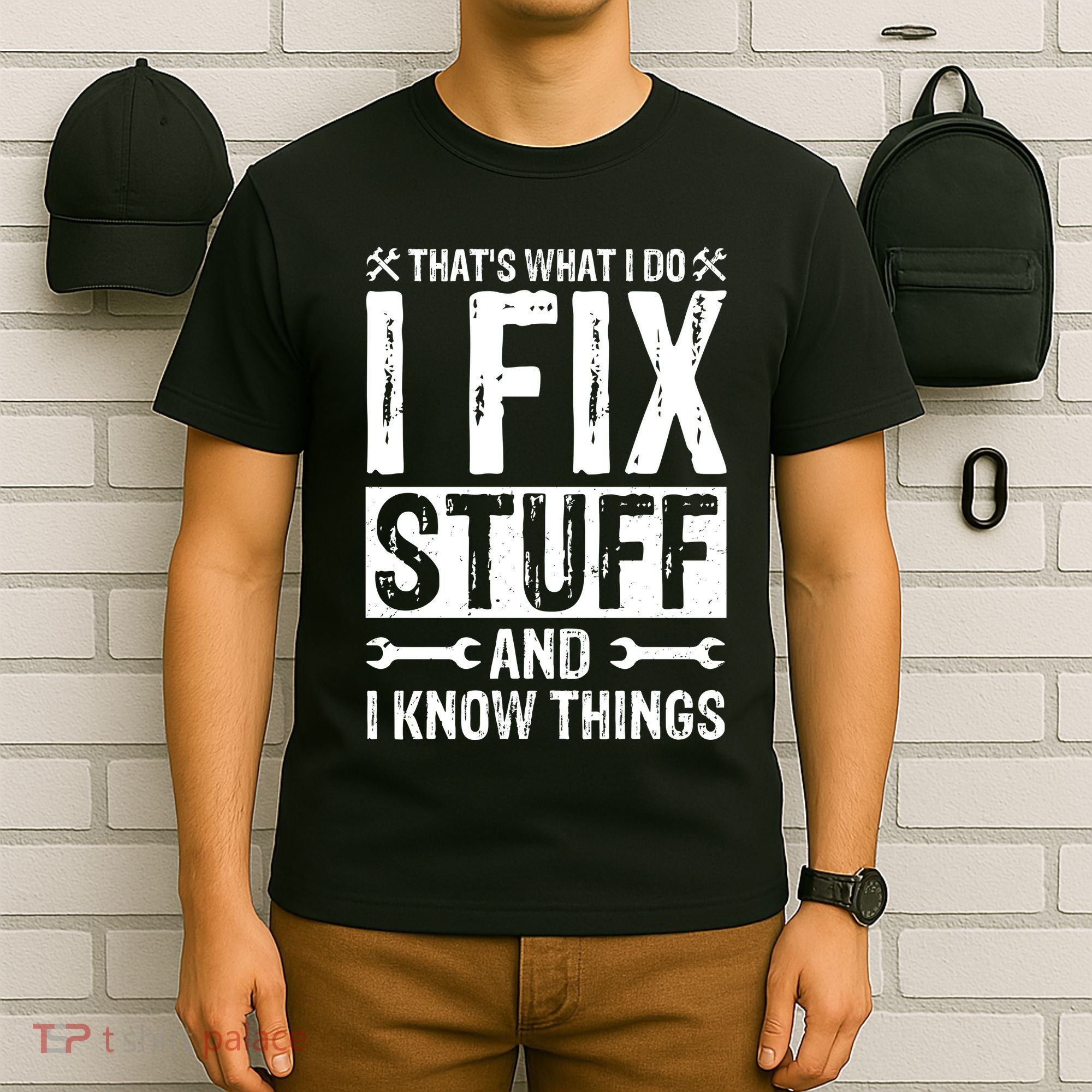 I Fix Stuff And I Know Things Graphic Print T-Shirt