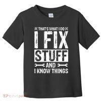 I Fix Stuff And I Know Things Graphic Print Toddler T-Shirt thumb 0