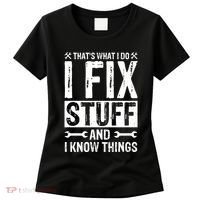I Fix Stuff And I Know Things Graphic Print Women's T-Shirt thumb 0