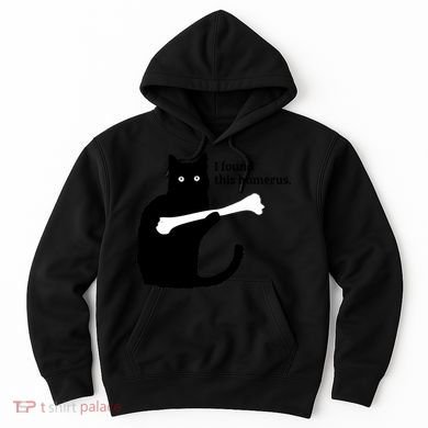 I FOUND THIS HUMERUS Hoodie