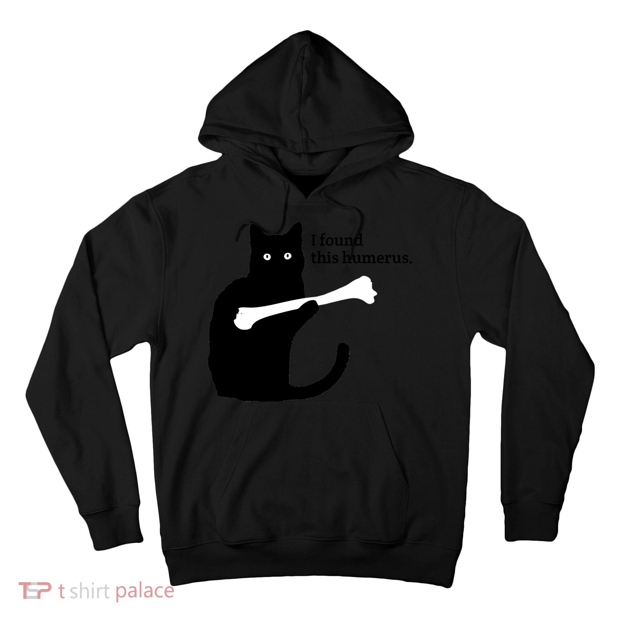 I FOUND THIS HUMERUS Tall Hoodie