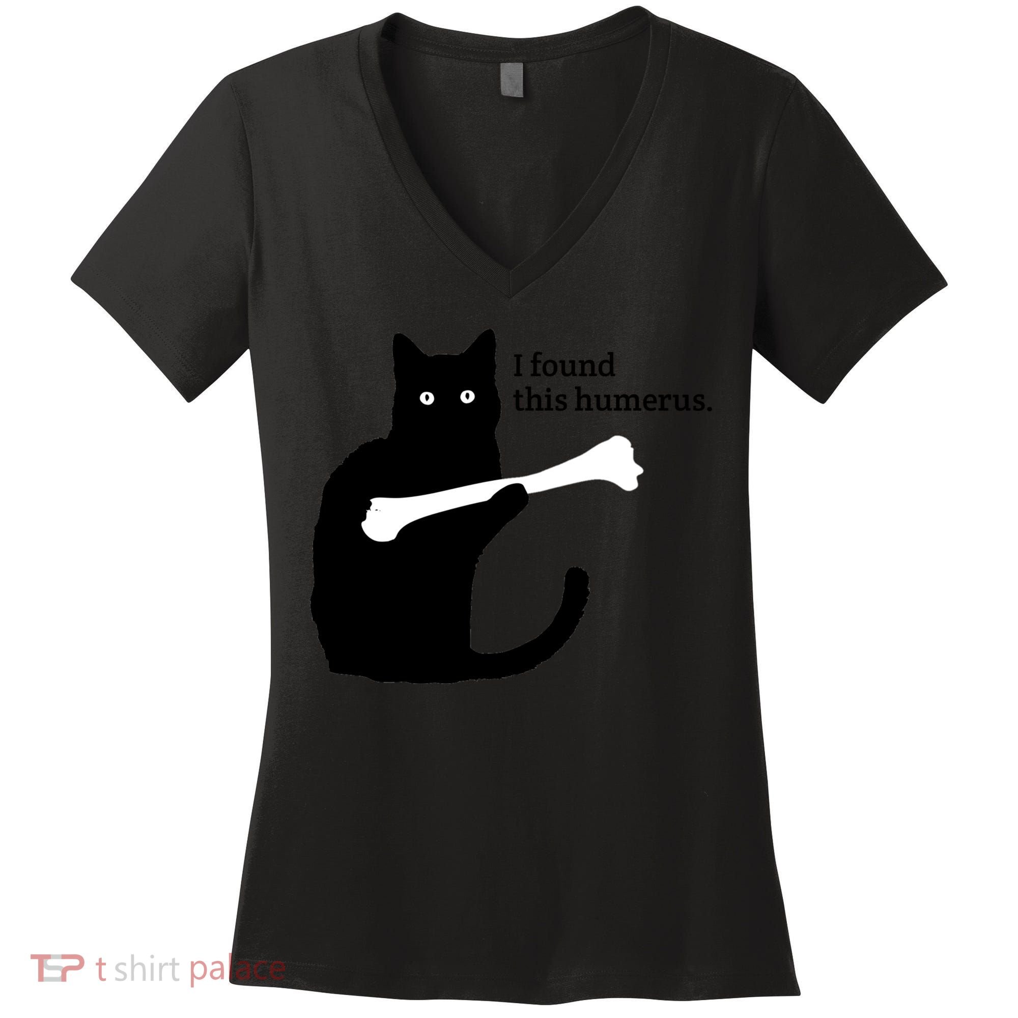 I FOUND THIS HUMERUS Women's V-Neck T-Shirt