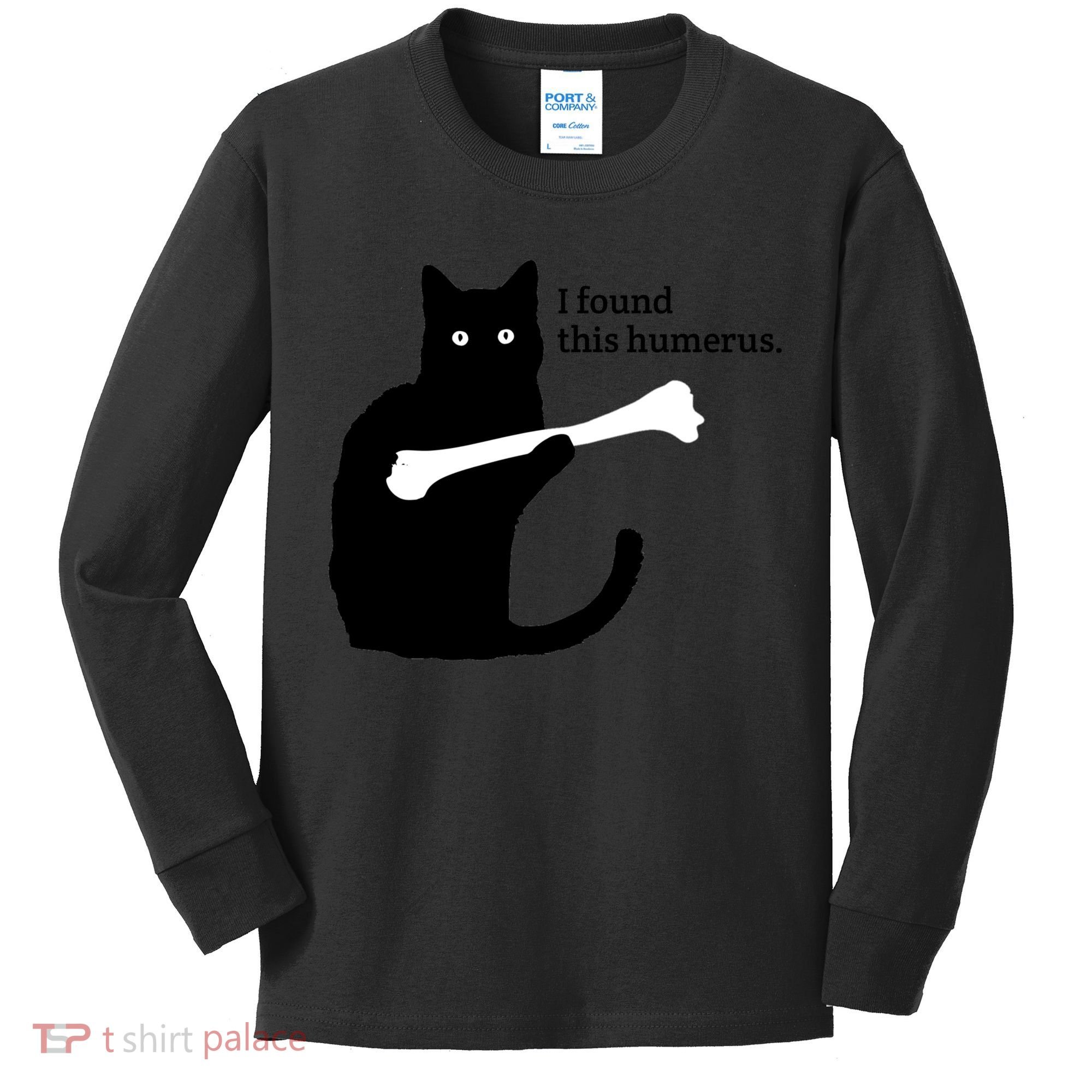 I FOUND THIS HUMERUS Kids Long Sleeve Shirt