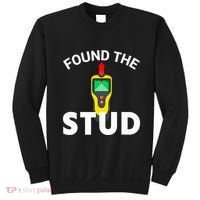 I Found The Stud Funny Stud Finder Joke Sweatshirt thumb 0