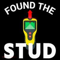I Found The Stud Funny Stud Finder Joke Button thumb 1