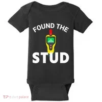 I Found The Stud Funny Stud Finder Joke Baby Bodysuit thumb 0