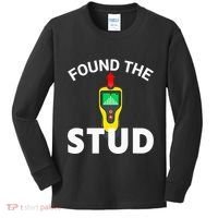 I Found The Stud Funny Stud Finder Joke Kids Long Sleeve Shirt thumb 0
