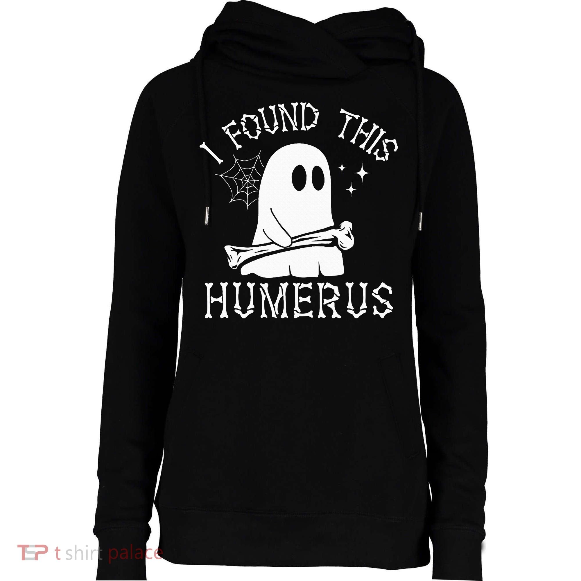 I Found This Humerus Halloween Womens Funnel Neck Pullover Hood