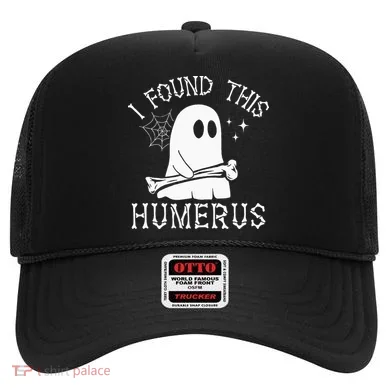 I Found This Humerus Halloween Hat