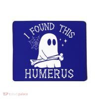 I Found This Humerus Halloween Mousepad thumb 0
