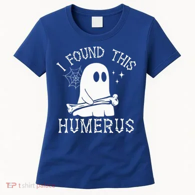 I Found This Humerus Halloween Women's T-Shirt