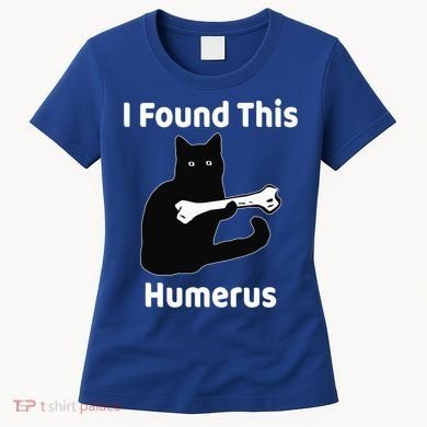 I Found This Humerus Funny Cat Lover Gift Women's T-Shirt
