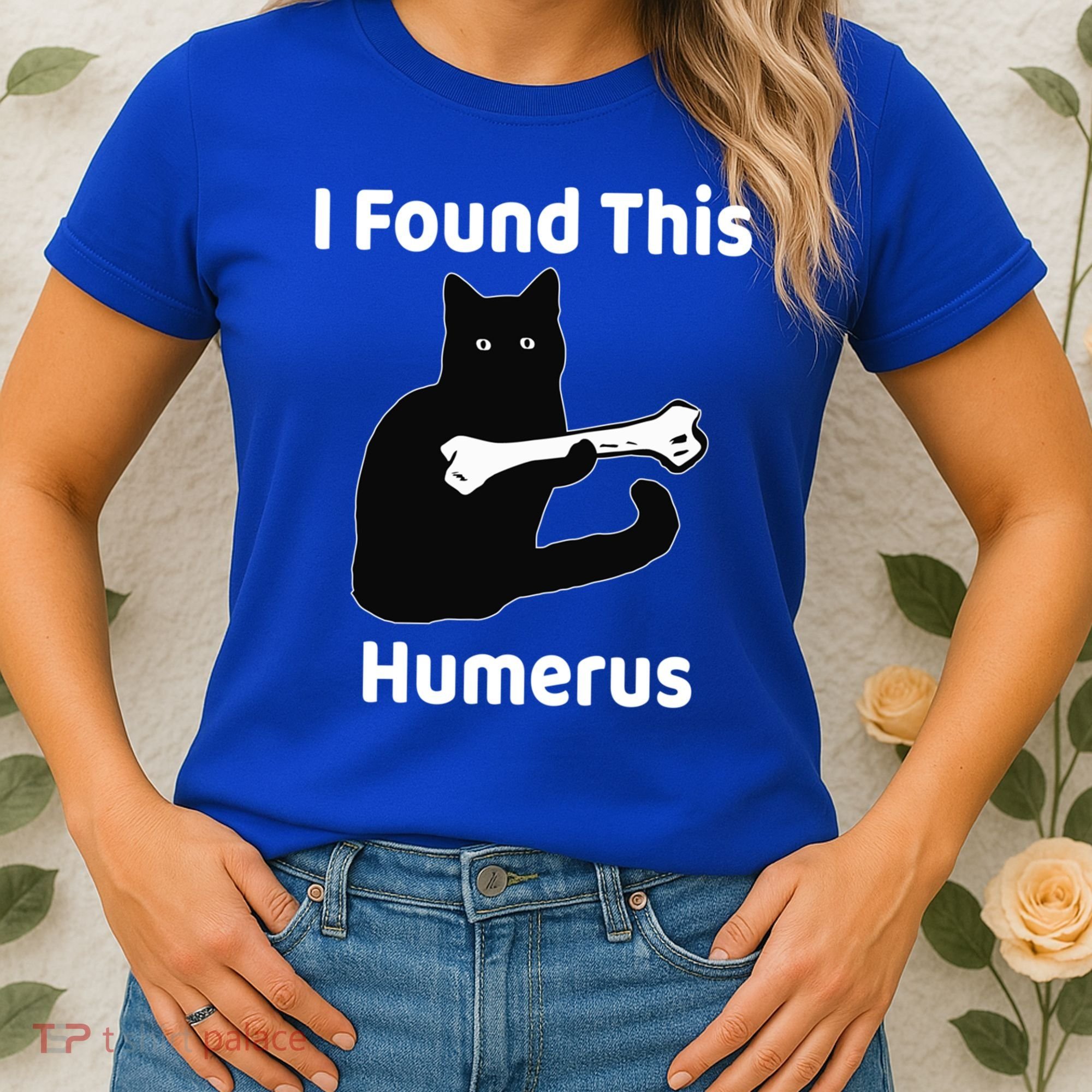 I Found This Humerus Funny Cat Lover Gift Women's T-Shirt